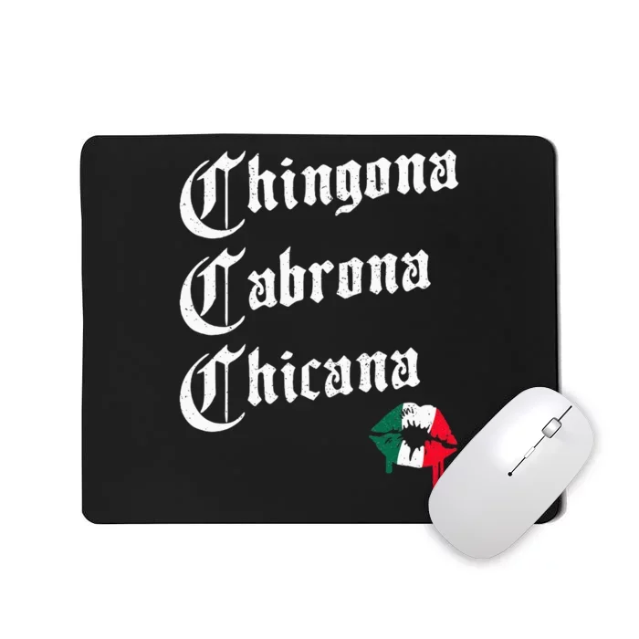 Chingona Cabrona Chicana K.iss Funny Mexican Mousepad