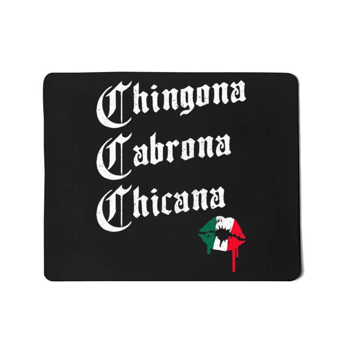 Chingona Cabrona Chicana K.iss Funny Mexican Mousepad