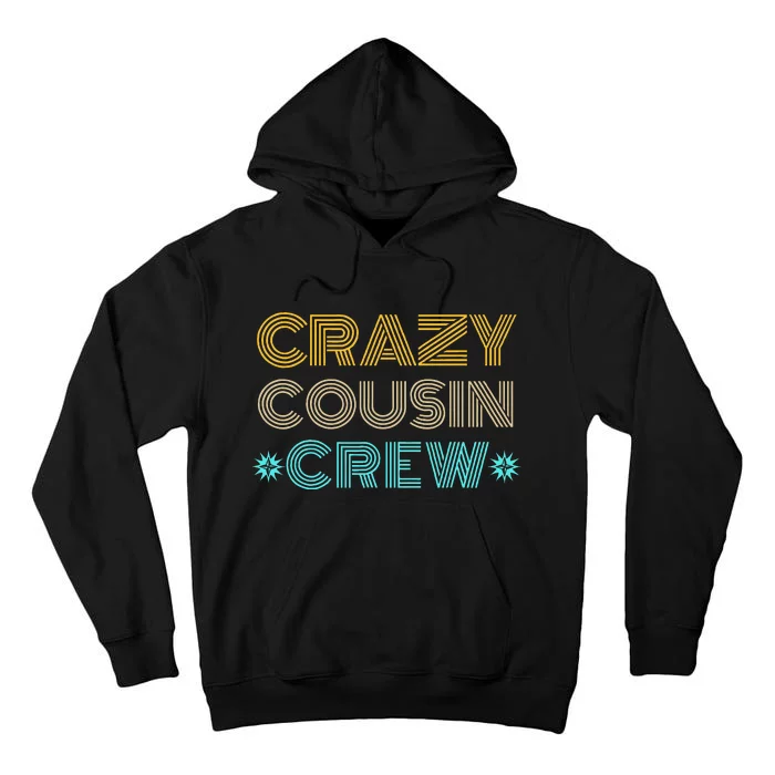 Crazy Cousin Crew Tall Hoodie