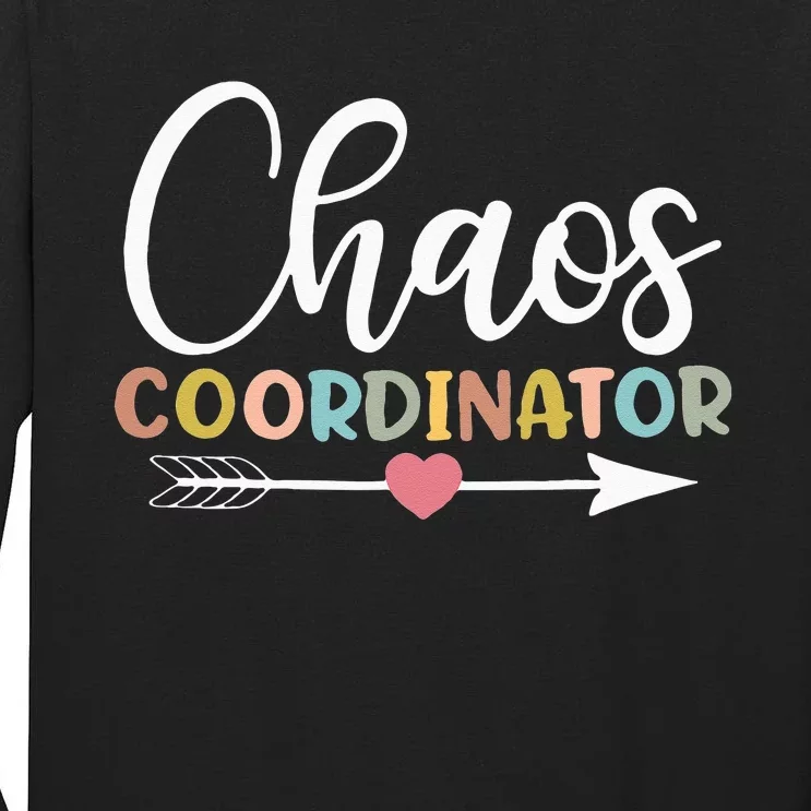 Chaos Coordinator Tall Long Sleeve T-Shirt