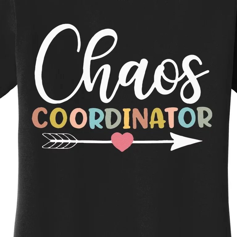 Chaos Coordinator Women's T-Shirt