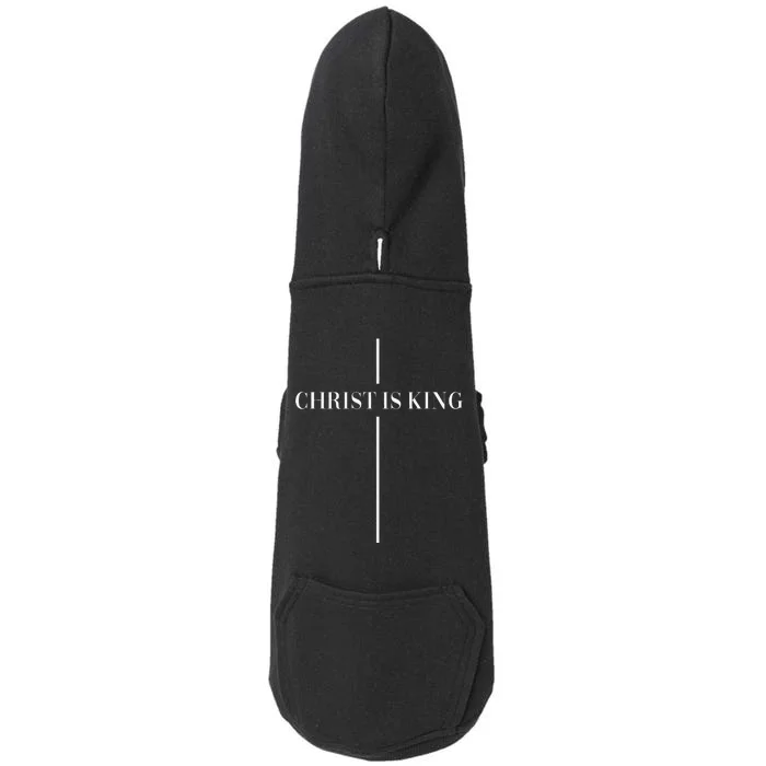 Christian Christianity Christ Is King Jesus Christ Catholic Doggie 3-End Fleece Hoodie