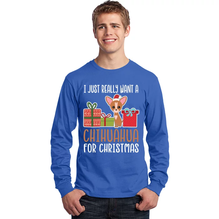 Cute Christmas Chihuahua Owner I Want A Chihuahua Gift Long Sleeve Shirt