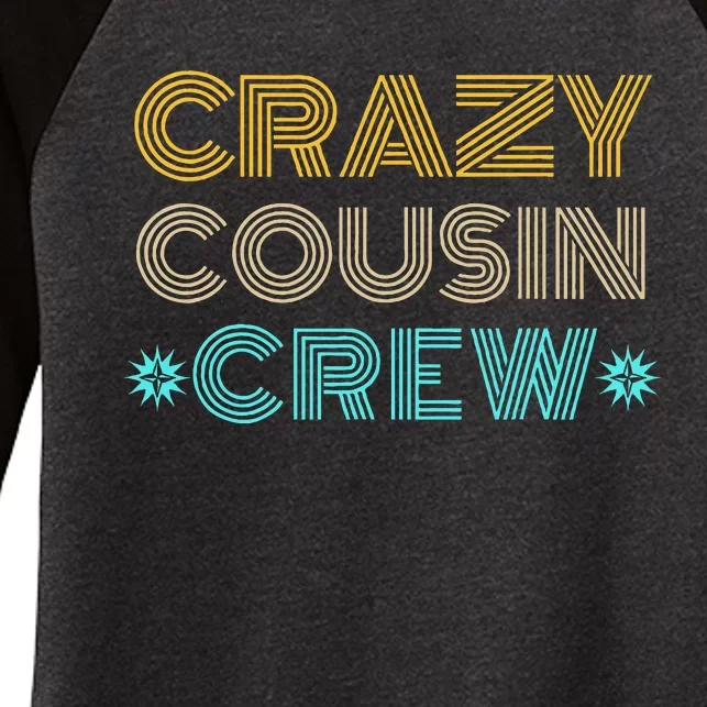 Crazy Cousin Crew Women's Tri-Blend 3/4-Sleeve Raglan Shirt