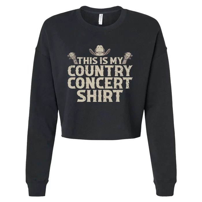 Cool Country Concert For Men Women Country Music Lover Cropped Pullover Crew