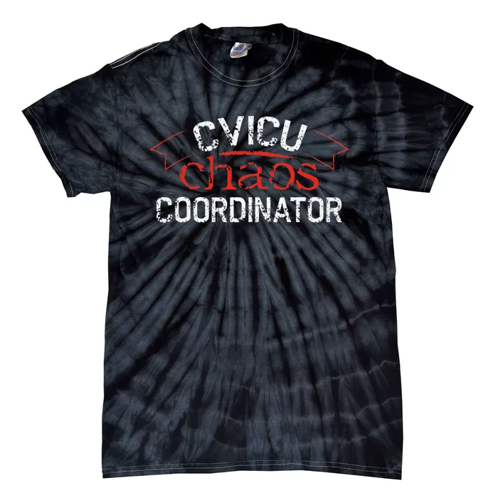 CVICU Chaos Coordinator Tie-Dye T-Shirt