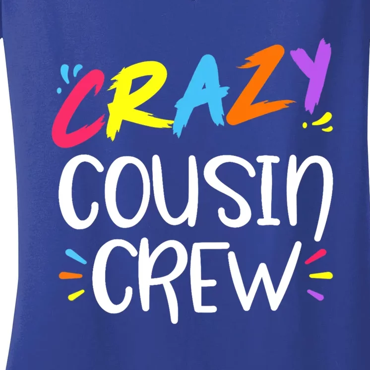 Crazy Cousin Crew Gift Women's V-Neck T-Shirt