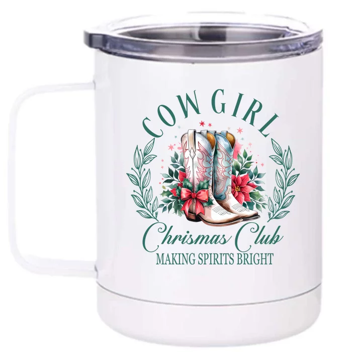 Cowgirl Christmas Club Making Spirit Bright Holiday Front & Back 12oz Stainless Steel Tumbler Cup