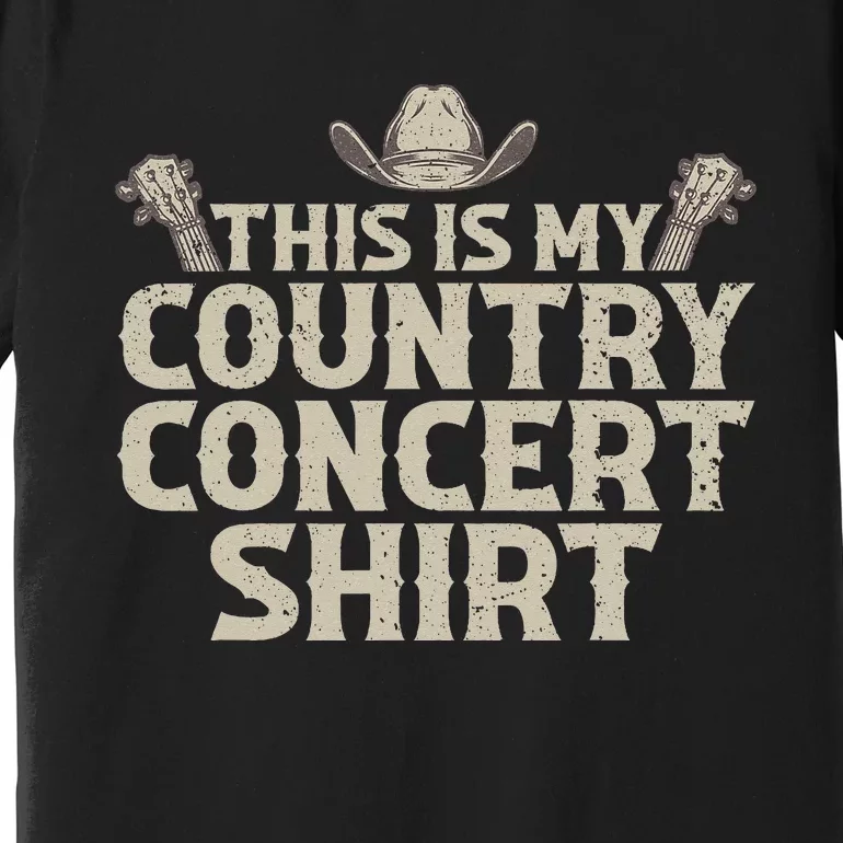 Cool Country Concert For Wo Country Music Lover Premium T-Shirt