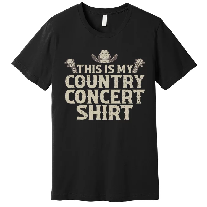 Cool Country Concert For Wo Country Music Lover Premium T-Shirt