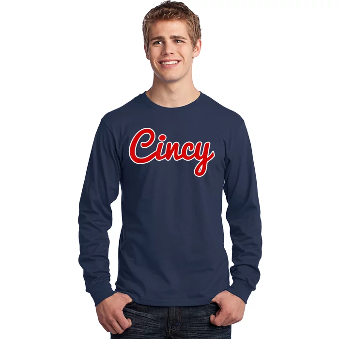 Cincy Cincinnati Long Sleeve Shirt