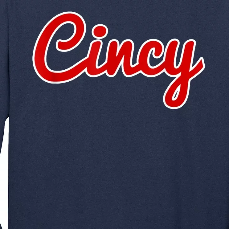 Cincy Cincinnati Long Sleeve Shirt