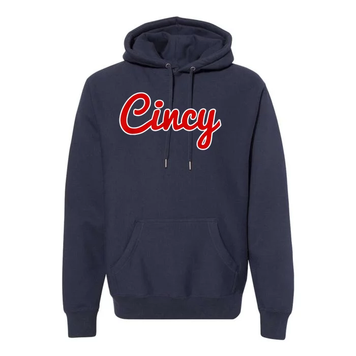 Cincy Cincinnati Premium Hoodie