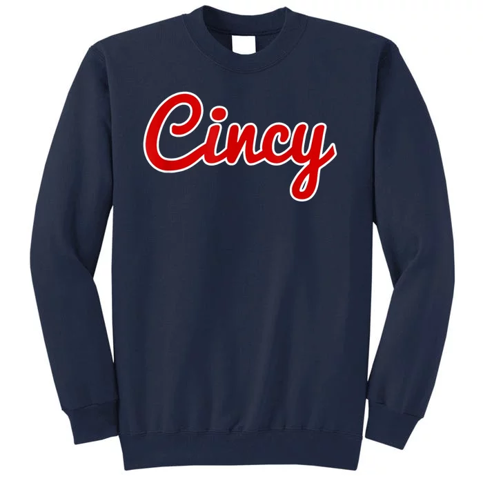 Cincy Cincinnati Tall Sweatshirt