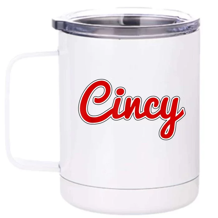 Cincy Cincinnati Front & Back 12oz Stainless Steel Tumbler Cup