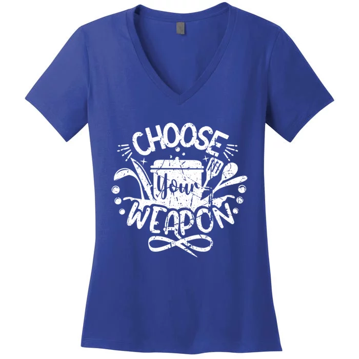 Chef Culinary Cooking Food Lover Choose Your Weapon Cool Gift Women's V-Neck T-Shirt