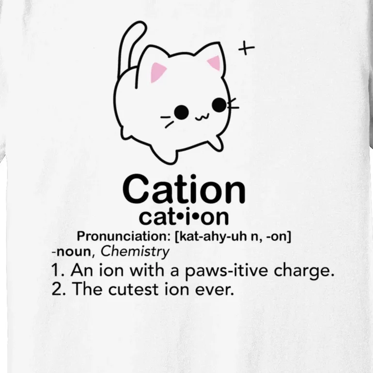 Cat Cation Cute Kitty Cation Premium T-Shirt