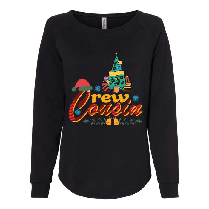 Cousin Crew Christmas Family Group Making Memories Xmas Cool Gift Womens California Wash Sweatshirt