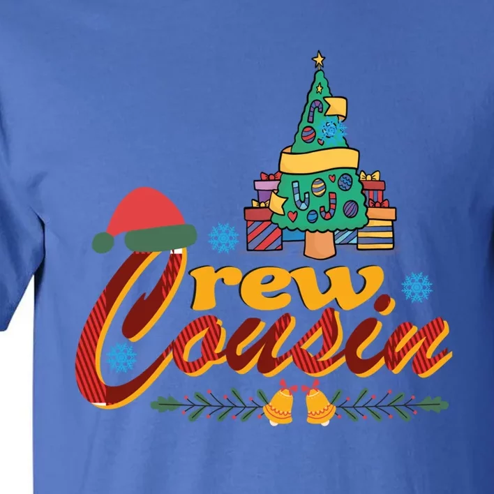 Cousin Crew Christmas Family Group Making Memories Xmas Cool Gift Tall T-Shirt