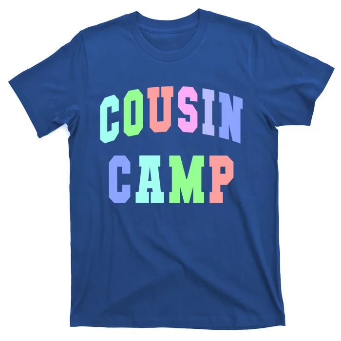 College Cousin Camp Aunt Team Family Vibes Best Ever Gift T-Shirt