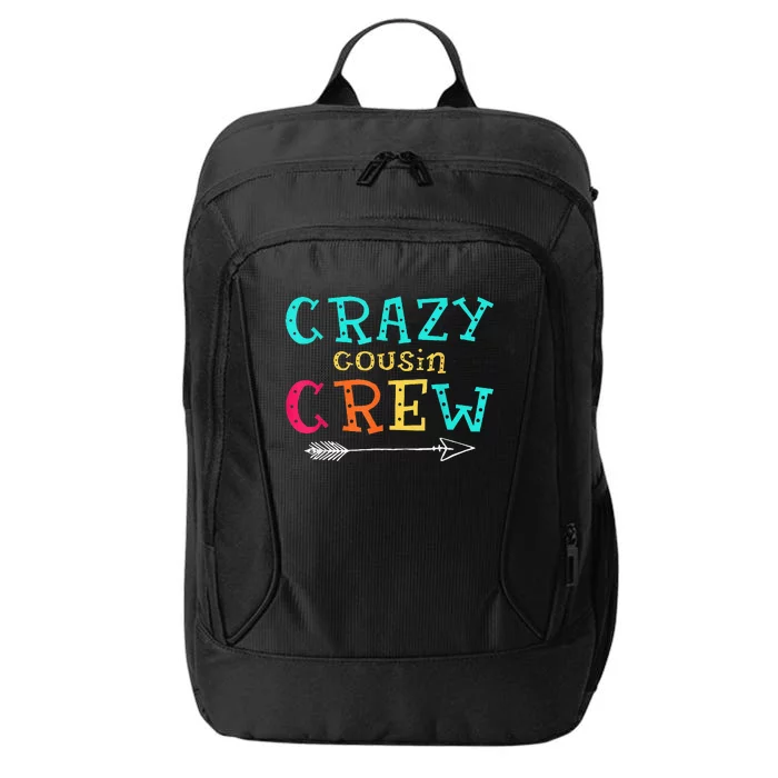 Crazy Cousin Crew Kids Adult Funny Gifts City Backpack