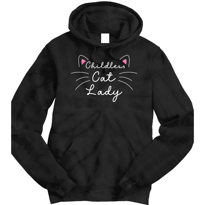 Cute Childless Cat Ladies Childless Cat Lady Tie Dye Hoodie