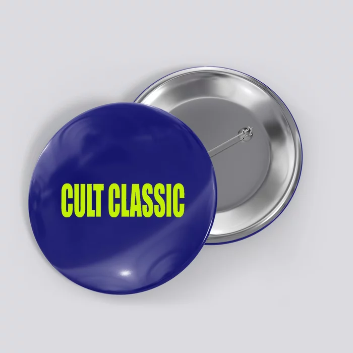 Cult Classic Button