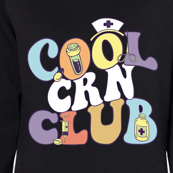 Cool Crn Club Registered Nurse Medical Practitioner Groovy Cute Gift Womens California Wash Sweatshirt