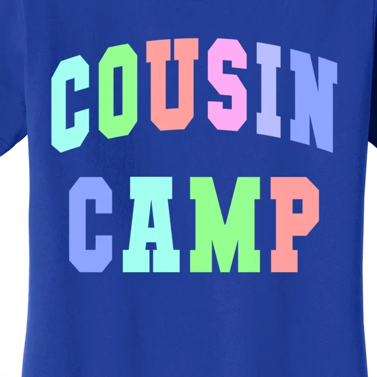 College Cousin Camp Aunt Team Family Vibes Best Ever Gift Women's T-Shirt