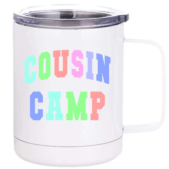 College Cousin Camp Aunt Team Family Vibes Best Ever Gift Front & Back 12oz Stainless Steel Tumbler Cup