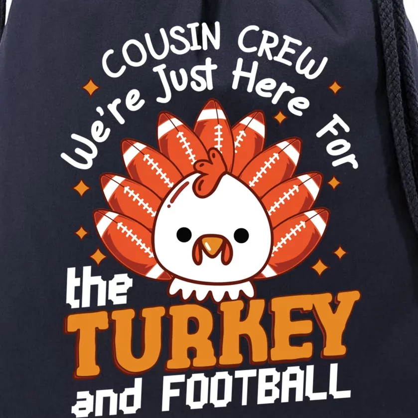 Cousin Crew Cute Turkey Football Feathers Happy Thanksgiving Gift Drawstring Bag