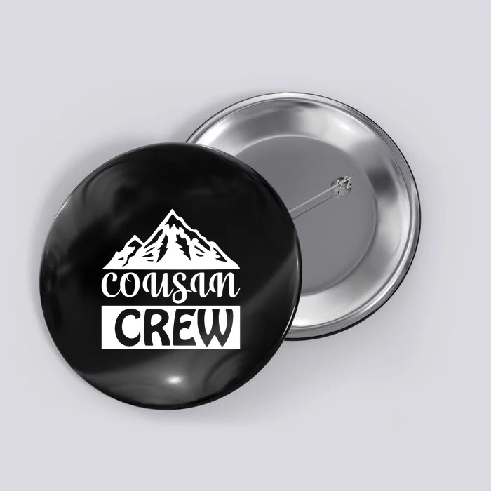 Cousin Crew Button