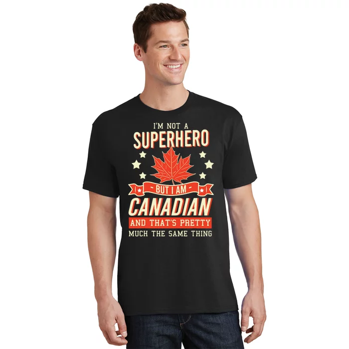 Canadian Canada Citizen Flag Superhero Power Eh T-Shirt