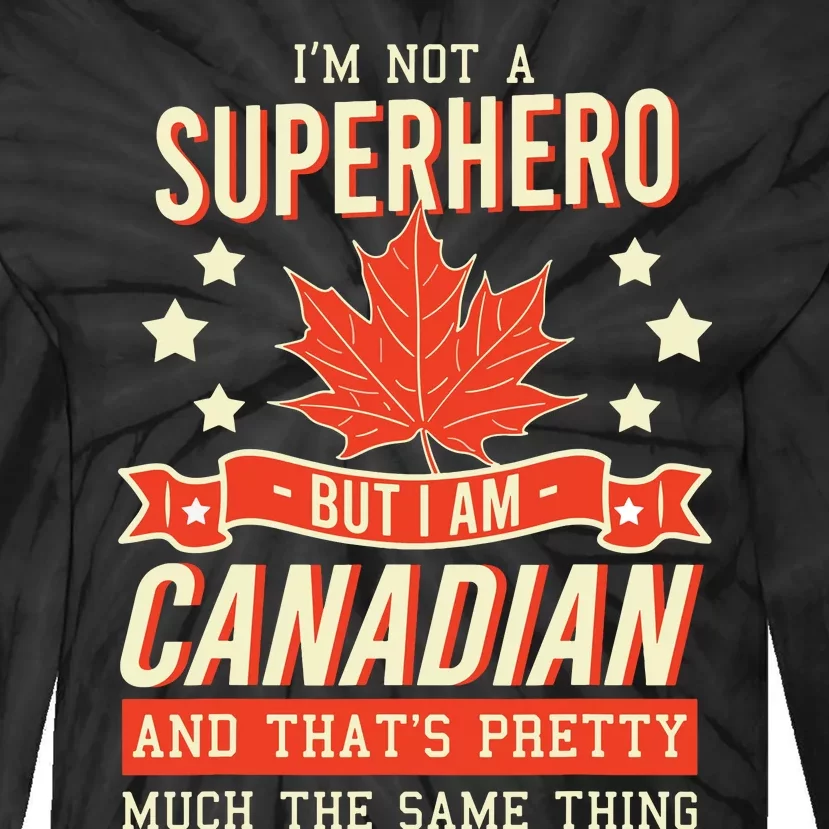 Canadian Canada Citizen Flag Superhero Power Eh Tie-Dye Long Sleeve Shirt