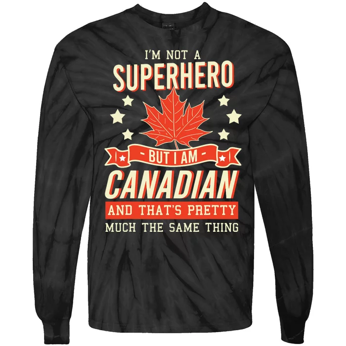 Canadian Canada Citizen Flag Superhero Power Eh Tie-Dye Long Sleeve Shirt