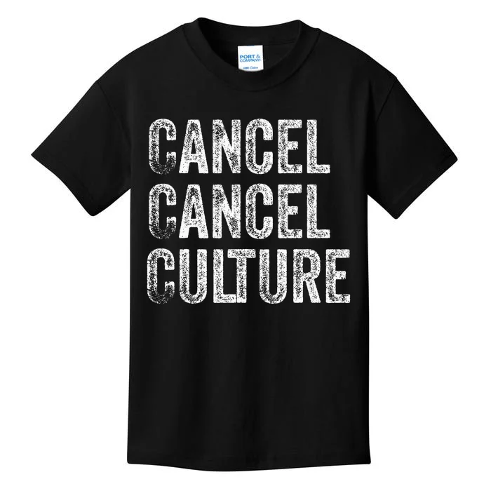 Cancel Cancel Culture Anti Cancel Culture Not Woke Kids T-Shirt