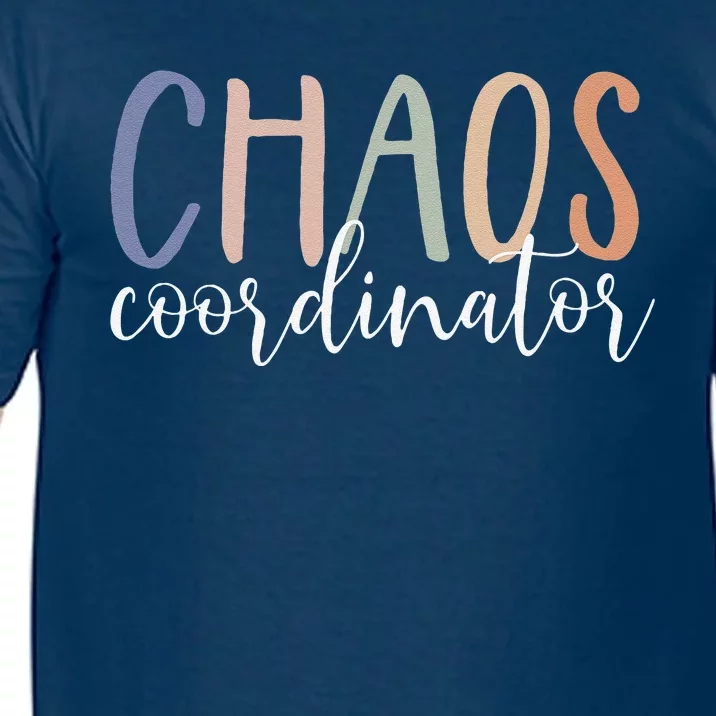 Chaos Coordinator Comfort Colors T-Shirt