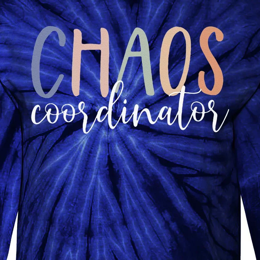 Chaos Coordinator Tie-Dye Long Sleeve Shirt