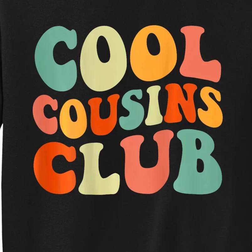 Cool Cousin Club Retro Cousin Matching Family Crew Tall Sweatshirt