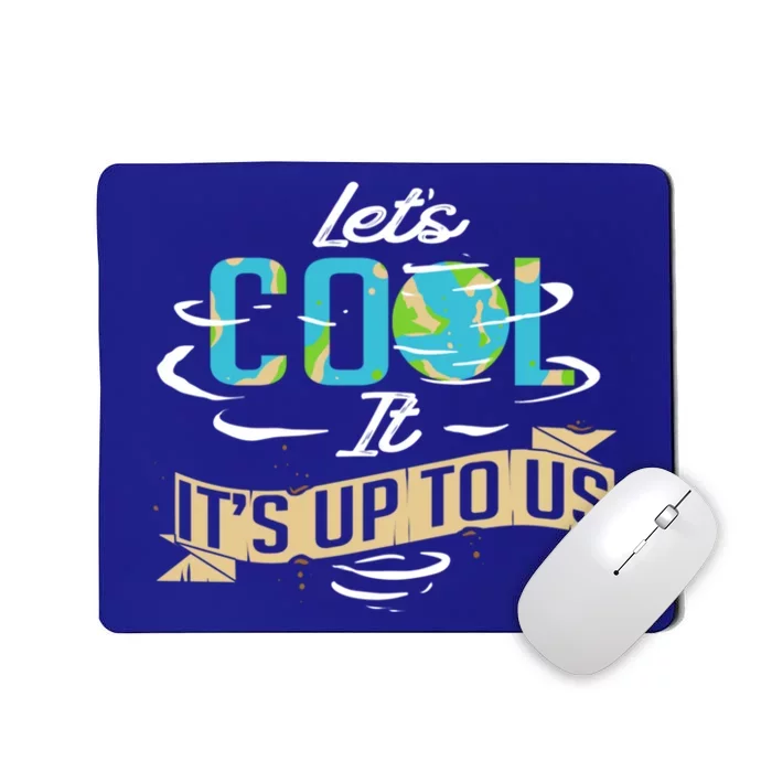 Climate Change Cool Gift Mousepad