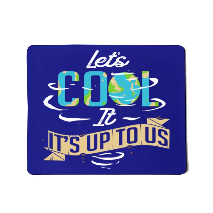 Climate Change Cool Gift Mousepad