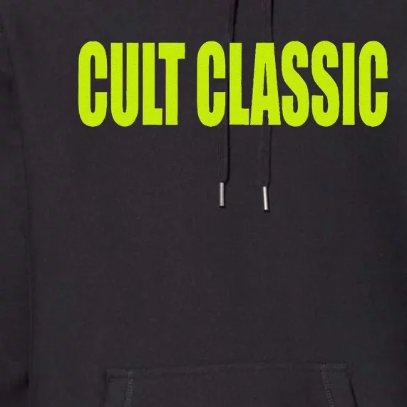 Cult Classic Premium Hoodie