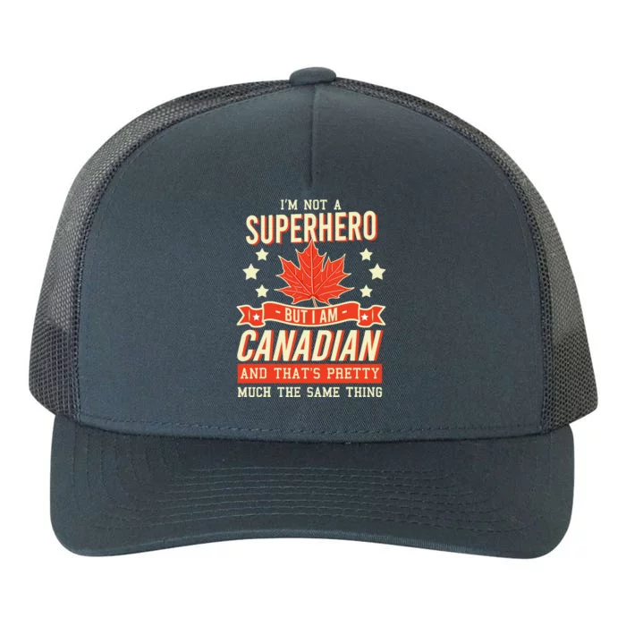 Canadian Canada Citizen Flag Superhero Power Eh Yupoong Adult 5-Panel Trucker Hat