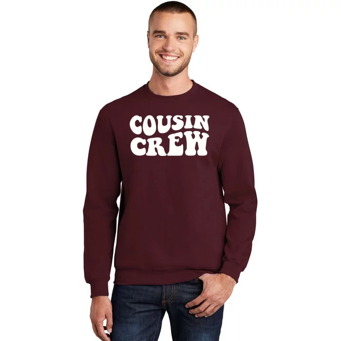 Cousin Crew Tall Sweatshirt