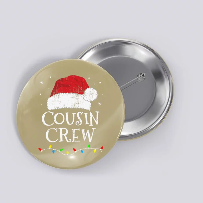 Christmas Cousin Crew With Santa Claus Hat For Family Xmas Button