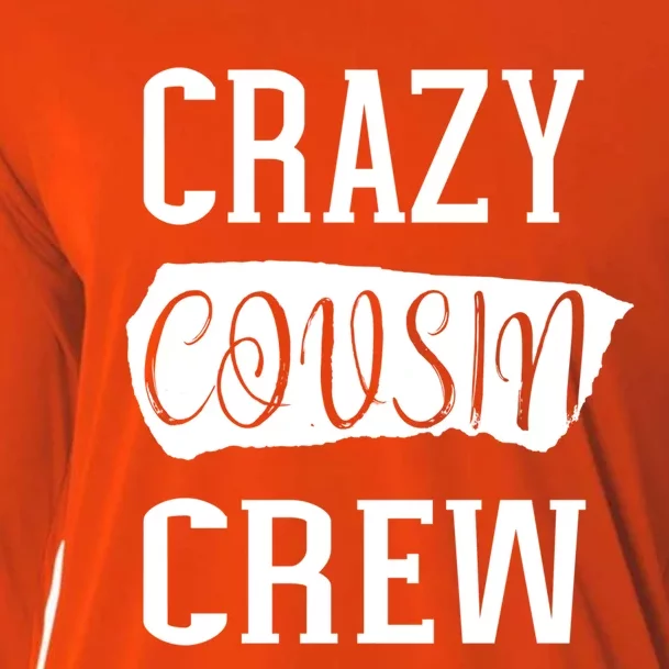 Crazy Cousin Crew Gift Cooling Performance Long Sleeve Crew