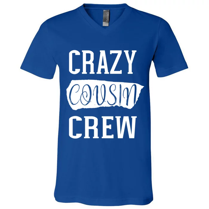 Crazy Cousin Crew Gift V-Neck T-Shirt