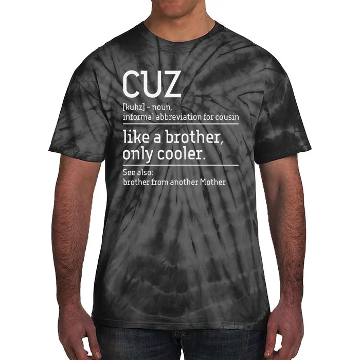 Cuz Cousin Cousins Matching Family Member Childhood Tie-Dye T-Shirt