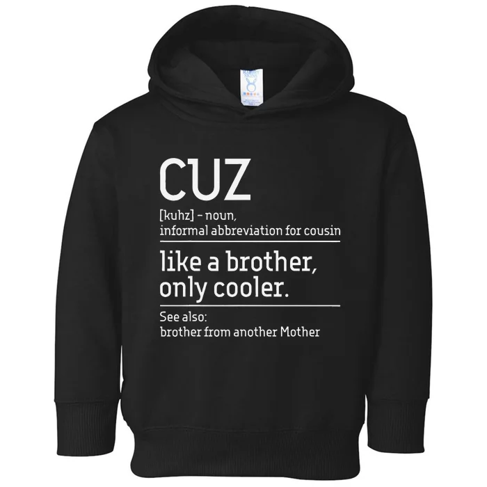 Cuz Cousin Cousins Matching Family Member Childhood Toddler Hoodie