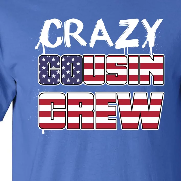 Crazy Cousin Crew Great Gift Tall T-Shirt